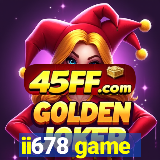 ii678 game
